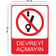 Mayeka Metal Devreyi Açmayın 15X20 cm Uyarı Iş Güvenliği Levhası