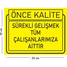 Mayeka Metal Sürekli Gelişmek Tüm Çalışanlarımıza Aittir 15X20 cm Uyarı Iş Güvenliği Levhası