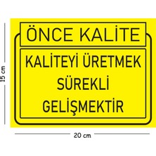 Mayeka Metal Kaliteyi Üretmek Sürekli Gelişmektir 15X20 cm Uyarı Iş Güvenliği Levhası