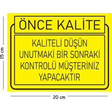 Mayeka Metal Kaliteli Düşün Unutmaki Bir Sonraki Kontrolü Müşteriniz Yapacaktır 15X20 cm Uyarı Iş Güvenliği