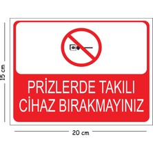 Mayeka Metal Prizlerde Takılı Cihaz Bırakmayınız 15X20 cm Uyarı Iş Güvenliği Levhası