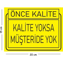 Mayeka Metal Kalite Yoksa Müşteride Yok 15X20 cm Uyarı Iş Güvenliği Levhası