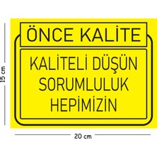 Mayeka Metal Kaliteli Düşün Sorumluluk Hepimizin 15X20 cm Uyarı Iş Güvenliği Levhası