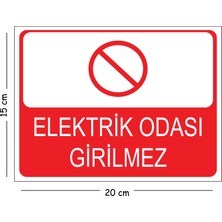 Mayeka Metal Elektrik Odası Girilmez 15X20 cm Uyarı Iş Güvenliği Levhası