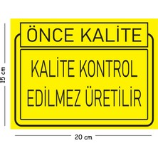 Mayeka Metal Kalite Kontrol Edilmez Üretilir 15X20 cm Uyarı Iş Güvenliği Levhası