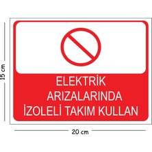 Mayeka Metal Elektrik Arızalarında Izoleli Takım Kullan 15X20 cm Uyarı Iş Güvenliği Levhası