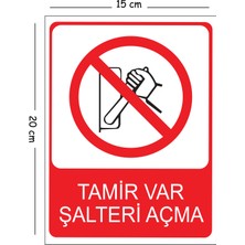 Mayeka Metal Tamir Var Şalteri Açma 15X20 cm Uyarı Iş Güvenliği Levhası