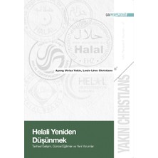 Gav Perspektif Helali Yeniden Düşünmek:tarihsel Gelişim, Güncel Eğilimler ve Yeni Yorumlar