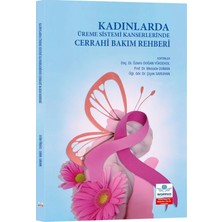 Kadınlarda Üreme Sistemi Kanserlerinde Cerrahi Bakım Rehberi