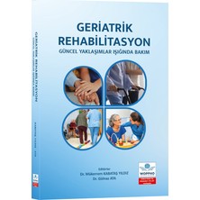 Ankara Nobel Tıp Kitabevi Geriatrik Rehabilitasyon: Güncel Yaklaşımlar Işığında Bakım