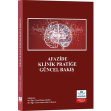 Afazide Klinik Pratiğe Güncel Bakış