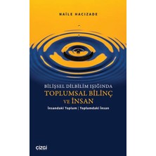 Çizgi Kitabevi Yayınları Bilişsel Dilbilim Işığında Toplumsal Bilinç ve Insan
