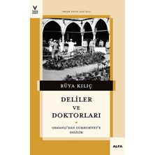 Alfa Yayınları Deliler ve Doktorları - Rüya Kılıç