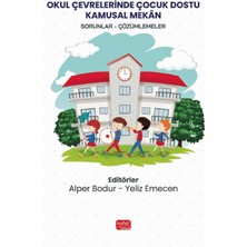 Nobel Bilimsel Eserler Okul Çevrelerinde Çocuk Dostu Kamusal Mekân