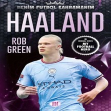 Colezium Haaland – Benim Futbol Kahramanım