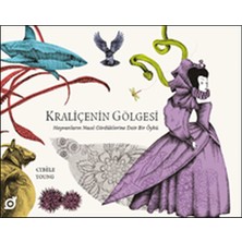 Kraliçenin Göesi - Hayvanların Nasıl Gördüklerine Dair Bir Öykü