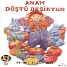 Anam Düştü Beşikten