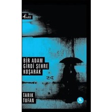 Senka Bir Adam Girdi Şehre Koşarak