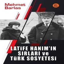 K-Yonlineticaretdy Latife Hanım’ın Sırları ve Türk Sosyetesi
