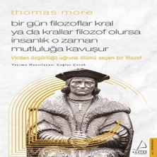 K-Yonlineticaretdy Thomas More Bir Gün Filozoflar Kral Ya Da Krallar Filozof Olursa Insanlık O Zaman