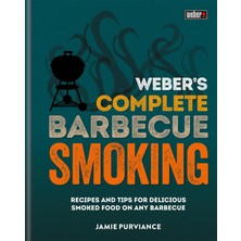 Delixa 's Complete Bbq Smoking: Recipes Tips Delicious Smoked Any Barbecue