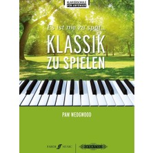 Delixa Ist Nie Zu Spät... Klassik Zu Spielen