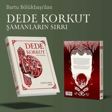 Delixa Dede Korkut: Şamanların Sırrı