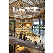 Delixa Motion Buildings Meeting Places: From Hospitality: Transformation Malls
