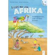 Delixa Erzähl Mir Afrika: Trommelgeschichten, Lieder Tänze Für Kinder