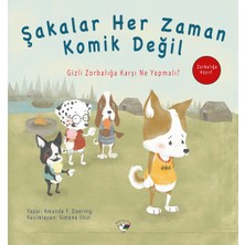 Minik Kuş Kitap Şakalar Her Zaman Komik Değil - Zorbalığa Hayır!