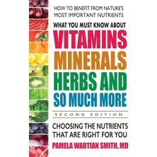 Delixa What Must Know About Vitamins, Minerals, Herbs So Much : Choosing Nutrients That Are Right