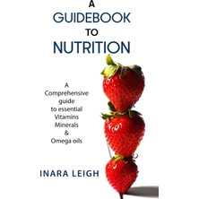 Delixa A Guidebook : A Comprehensive Guide Vitamins, Minerals & Oils.