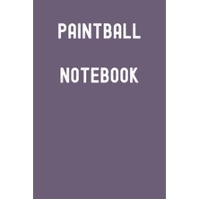 Delixa Paintball : Montana Grape Lined Journal, 120 Pages, 6 x 9, Gift Thinkers, List Makers Doers (Paintba