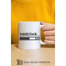 3B Baskı Reklam Promosyon Sabrediyor Temalı Porselen Kupa Bardak
