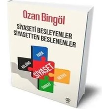 Senka Siyaseti Besleyenler Siyasetten Beslenenler