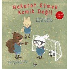Minik Kuş Kitap Hakaret Etmek Komik Değil - Zorbalığa Hayır!