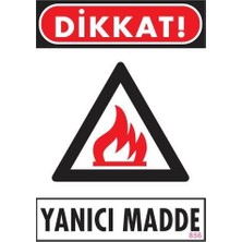 Twin Store Dikkat Yanıcı Madde Uyarı Levhası 25X35 KOD:856