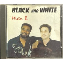 Plak İstasyonu (Plak Değildir CD Dir) CD Mister B. CD Black And White CD