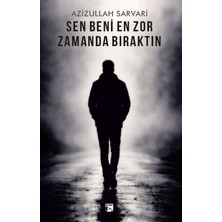 Alaska Yayınevi Sen Beni En Zor Zamanda Bıraktın