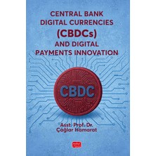 Nobel Bilimsel Eserler Central Bank Digital Currencies (Cbdcs) And Digital Payments Innovation
