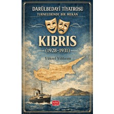 Nobel Bilimsel Eserler Darülbedayi Tiyatrosu Turnelerinde Bir Mekan - Kıbrıs (1928-1931)
