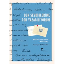 Dergah Yayınları Ben Sevdiklerime Zor Yazabiliyorum