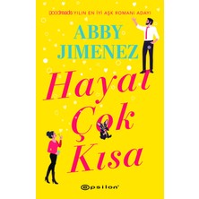 Epsilon Yayınevi Hayat Çok Kısa - Abby Jimenez
