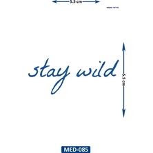 Airbrush Tattoo Stay Wild 5 cm Minimal Geçici Dövme Yarı Kalıcı Geçici Dövme