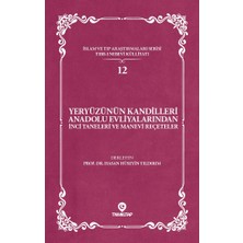 Yeryüzünün Kandilleri Anadolu Evliyalarından Inci Taneleri ve Manevi Reçeteler