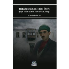 Bilgem Yayınevi Halvetiliğin Söke’deki Izleri Şeyh Hilâlî Uzbek ve Uzbek Konağı