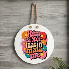 Zerya Kürtçe Kapı Süsü - Xemla Deriyan - Kürtçe Hûn Bi Xêr Hatin Mala Me Yazılı ( Evimize Hoş Geldiniz ) Çiçek Tasarımlı Kapı Süsü