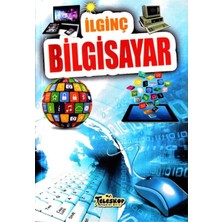 Ilginç Bigisayar - Ilginç Bilgiler Serisi