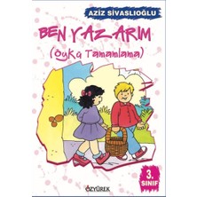 Ben Yazarım (Öykü Tamamlama) 3. Sınıf