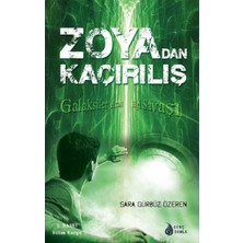 Zoya'dan Kaçırılış  Galaksiler Arası Bilgi Savaşı